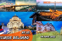 Excursie 1 zi la Belgrad • Sâmbătă 4 Iunie • 165 Lei