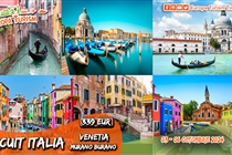 Excursie Venetia • Murano • Burano • 4 zile (Joi 3 - Duminică 6 Octombrie) • 339 Eur • plecare din Timisoara si Arad
